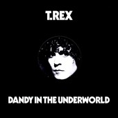 T. Rex/Dandy In The Underworld[FAPO12482]