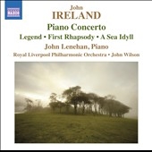 J.Ireland: Piano Concerto, Legend, First Rhapsody, A Sea Idyll, etc