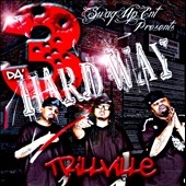 3 Da' Hard Way 3 Da' Hard Way