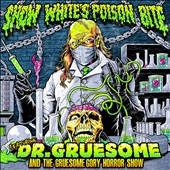 Featuring: Dr.Gruesome and the Gruesome Gory Horror Show