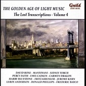 The Golden Age of Light Music - The Lost Transcriptions Vol.4