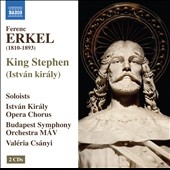 Ferenc Erkel: King Stephen