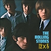 The Rolling Stones/12 x 5＜完全生産限定盤＞