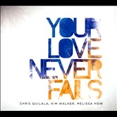 Your Love Never Fails  