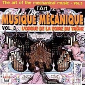 The Art of Mechanical Music Vol 3 - Organ