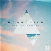 Moonchild/Please Rewind[TRUCD320]