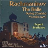 Rachmaninov: The Bells Op.35, Spring Op.20, Vocalise Op.34 No.14