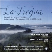La Tregua: Songs from a Lost World of Italian Jewish Composers