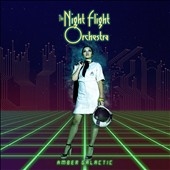 The Night Flight Orchestra/Amber Galactic