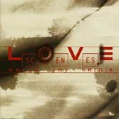 Kernis: Love Scenes Kernis: Love Scenes