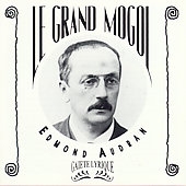 Gaiete Lyrique - Audran: Le Grand Mogol / Cariven, Simon