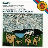 Ravel: Bolero, Rapsodie Espagnole, etc / Tilson Thomas