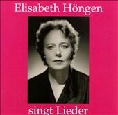Elisabeth Hoengen singt Lieder - Wagner, Brahms, Wolf, et al