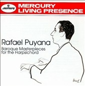 Baroque Masterpieces for the Harpsichord / Rafael Puyana Baroque Masterpieces for the Harpsichord / Rafael Puyana
