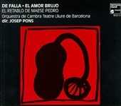 De Falla: El Amor Brujo, El Retablo de Maese Pedro / J Pons De Falla: El Amor Brujo, El Retablo de Maese Pedro / J Pons