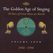 The Golden Age of Singing Vol.4 - 1930-1950