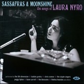 Sassafras & Moonshine : The Songs of Laura Nyro