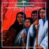 Tambalagumba - Early World Music in Latin America Tambalagumba - Early World Music in Latin America