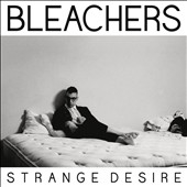 Bleachers/Strange Desire[88843071662]