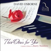This One's For You: A Piano Tribute To Barry Manilow