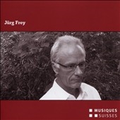 Jurg Frey: Memoire Horizon, Extended Circular Music No.1-No.3, No.5-No.7, etc