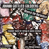J.G.Goldberg: Beyond the Variations - Chamber Music for Strings & Basso Continuo