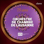 75 ans Orchestre de Chambre de Lausanne
