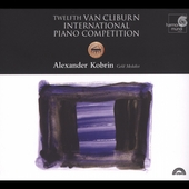 Twelfth Van Cilburn International Piano Competition: Alexander Korbin, Gold Medalist Twelfth Van Cilburn International Piano Competition: Alexander Korbin, Gold Medalist
