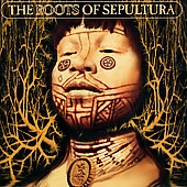 Roots Of Sepultura