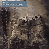 Fabric 36 : Mixed By Ricardo Villalobos