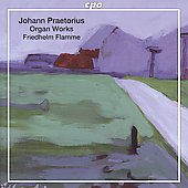 J.Praetorius: Organ Works / Friedhelm Flamme J.Praetorius: Organ Works / Friedhelm Flamme