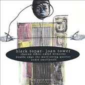 Joan Tower: Black Topaz / Isbin, Wincenc, Emelianoff, et al Joan Tower: Black Topaz / Isbin, Wincenc, Emelianoff, et al