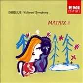 Matrix 8 - Sibelius: Kullervo / Berglund, Helsinki Phil