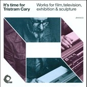 It's Time For Tristram Cary