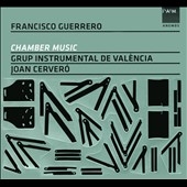F.Guerrero: Chamber Music