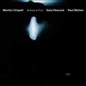 Marilyn Crispell/Gary Peacock/Paul Motian/Amaryllis[ECM1742]