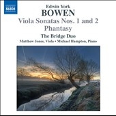 York Bowen: Viola Sonatas No.1, No.2, Phantasy Op.54 York Bowen: Viola Sonatas No.1, No.2, Phantasy Op.54