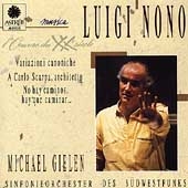 Nono: Variazioni canoniche, etc / Gielen, SW German RSO