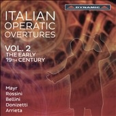 Italian Operatic Overtures Vol.2 - The Early 19th Century