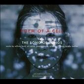 Poem Of A Cell Vol.1: The Song Of Songs Poem Of A Cell Vol.1: The Song Of Songs