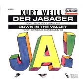 Weill: Der Jasager, Down in the Valley / Gundlach Weill: Der Jasager, Down in the Valley / Gundlach