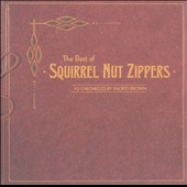 Best Of Squirrel Nut Zippers [ECD]