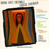 Surinach: Doppio Concertino, Flamenco Cyclothymia, etc / Pablo Zinger(cond/p), Bronx Arts Ensemble Surinach: Doppio Concertino, Flamenco Cyclothymia, etc / Pablo Zinger(cond/p), Bronx Arts Ensemble
