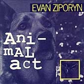 Emergency Music - Evan Ziporyn: Ani-mal act