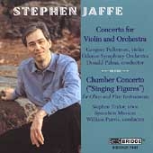 Jaffe: Violin Concerto, Chamber Concerto / Fulkerson, et al