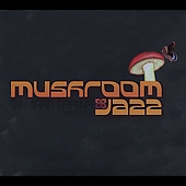 Mushroom Jazz Vol.5