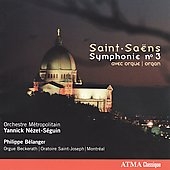 Saint-Saens: Symphony No.3"Organ"; Guilmant: March "Lift Up Your Heads"Op.15; Vierne: Carillon de Westminster, etc