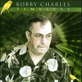 Bobby Charles – Timeless – CD (Album), 2010 [r5210042] | Discogs