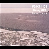Peter Cusack/Baikal Ice[RERPC2]