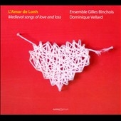 L'Amor de Lonh - Medieval Songs of Love and Loss